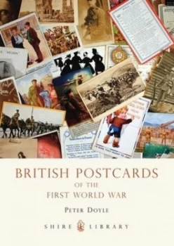 Image of British Postcards of the First World War by Peter Doyle Paperback