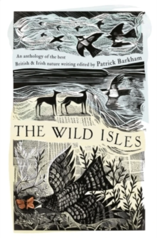 Image of The Wild Isles : An Anthology of the Best of British and Irish Nature Writing Paperback / softback