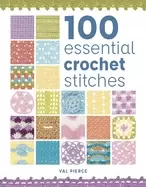 Image of 100 essential crochet stitches