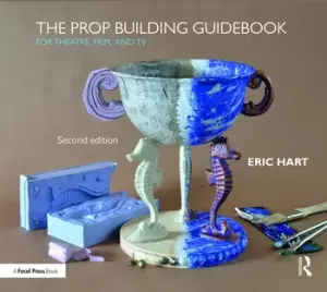 Image of The Prop Building GuidebookFor Theatre Film and TV