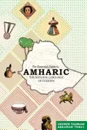 Image of essential guide to amharic the national language of ethiopia