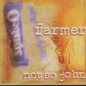 Image of Farmer Not So John by Farmer Not So John CD Album