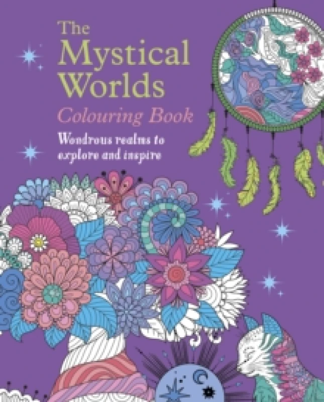 Image of The Mystical Worlds Colouring Book : Wondrous Worlds to Explore and Inspire Paperback / softback