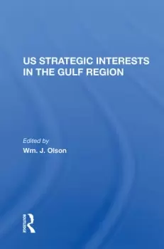 Image of U.S. Strategic Interests In The Gulf Region