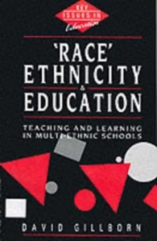 Image of race Ethnicity and Education by David Gillborn Book