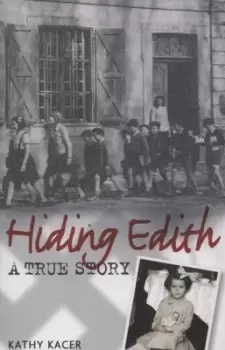 Image of Hiding Edith by Kathy Kacer