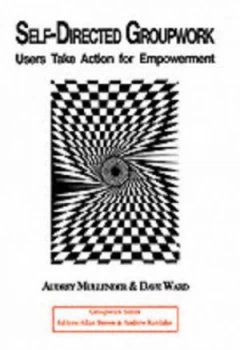 Image of Self-Directed Groupwork by Audrey Mullender Paperback
