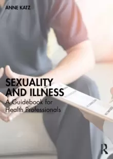 Image of Sexuality and Illness : A Guidebook for Health Professionals