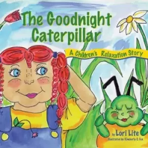 Image of The Goodnight Caterpillar by Lite Lori