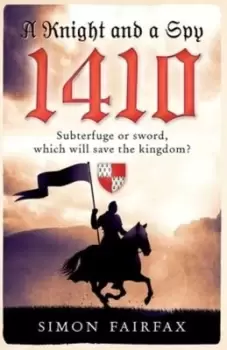 Image of A Knight and a Spy 1410 by Simon Fairfax