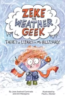 Image of Zeke The Weather Geek : There's a Lizard in My Blizzard
