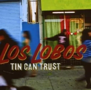 image of Tin Can Trust by Los Lobos CD Album