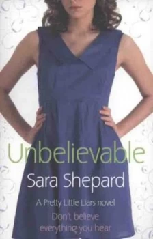 Image of Unbelievable by Sara Shepard Book