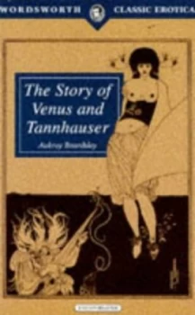 Image of The Story of Venus and Tannhuser by Aubrey Beardsley and John Glassco Paperback