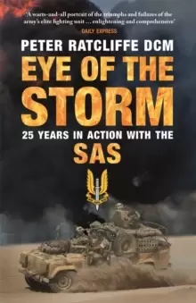 Image of Eye of the Storm : Twenty-Five Years In Action With The SAS