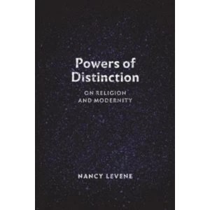 Image of Powers of Distinction : On Religion and Modernity