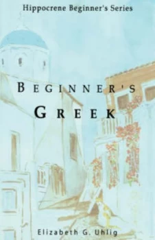 Image of Beginners Greek by Elizabeth G Uhlig Paperback