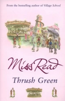 Image of Thrush Green by Miss Read Paperback