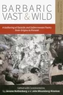 Image of barbaric vast and wild a gathering of outside and subterranean poetry from