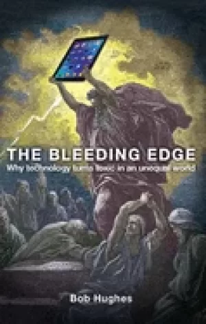 Image of bleeding edge why technology turns toxic in an unequal world