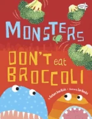 Image of monsters dont eat broccoli