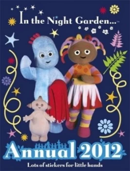 Image of In the Night Garden Annual 2012 Hardback