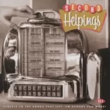 image of Second Helpings: Sequels to the Songs That Left 'Em Hungry for More!