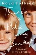 Image of theres a hole in my bucket a journey of two brothers