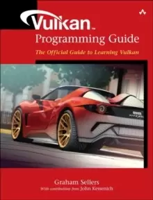 Image of Vulkan Programming Guide : The Official Guide to Learning Vulkan