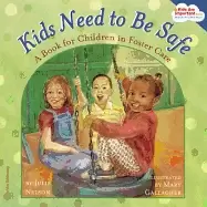Image of kids need to be safe a book for children in foster care