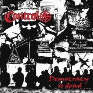 Image of Democracy Is Dead by Control CD Album