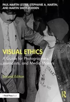 Image of Visual EthicsA Guide for Photographers Journalists and Media Makers