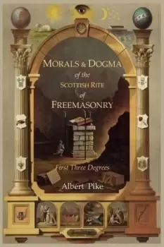 Image of Morals and Dogma of the Ancient and Accepted Scottish by Albert Pike