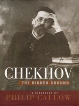 Image of Chekhov by Phillip Callow Hardback