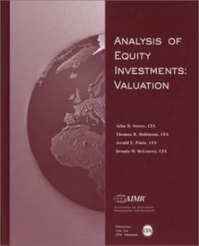 Image of Analysis of Equity Investments by John D Stowe and Association for Investment Management and Research Hardback