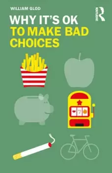 Image of Why It's OK to Make Bad Choices