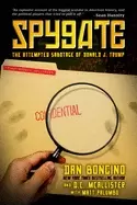 Image of spygate the attempted sabotage of donald j trump