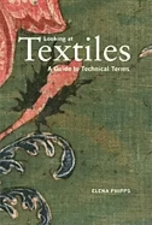 Image of looking at textiles a guide to technical terms