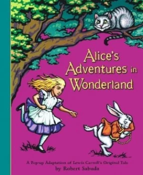 Image of Alices Adventures in Wonderland by Robert Sabuda Hardback