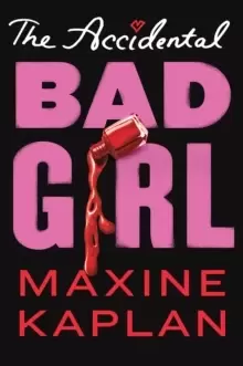 Image of The Accidental Bad Girl