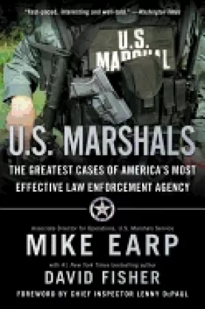 Image of us marshals the greatest cases of americas most effective law enforcement a
