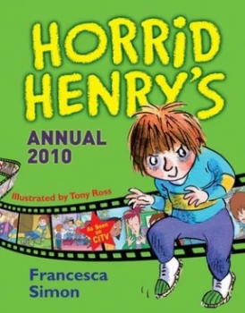 Image of Horrid Henrys Annual 2010 by Francesca Simon Hardback