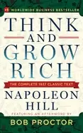Image of think and grow rich the complete 1937 classic text featuring an afterword b