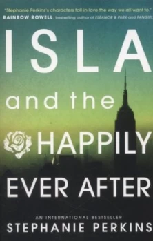 Image of Isla and the Happily Ever After by Stephanie Perkins Paperback