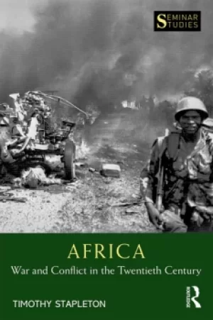 Image of Africa: War and Conflict in the Twentieth Century