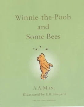 Image of Winnie-the-Pooh and Some Bees by A. a Milne and Ernest H Shepard Hardback
