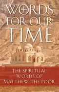 Image of words for our time the spiritual words of matthew the poor