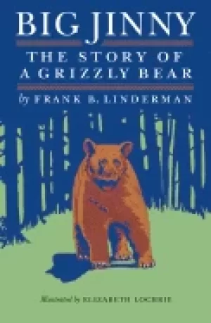 Image of big jinny the story of a grizzly bear