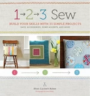 Image of 1 2 3 sew build your skills with 33 simple sewing projects