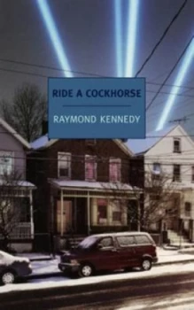 Image of Ride a Cockhorse by Raymond Kennedy Book